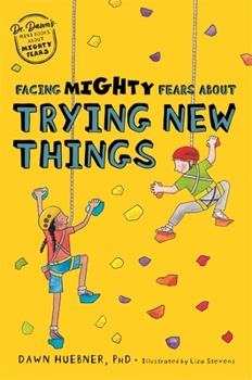 Paperback Facing Mighty Fears about Trying New Things Book