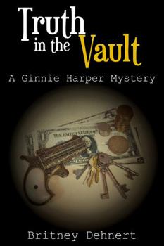 Hardcover Truth in the Vault: A Ginnie Harper Mystery Book