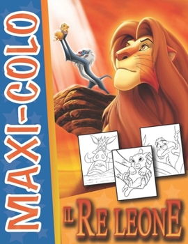 Paperback IL Re Leone - Maxi-Colo: Libro da colorare animali della savana [Italian] Book