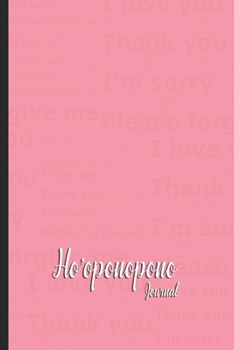 Paperback Ho'oponopono Journal: A Blank Notebook To Record Your Thoughts Book