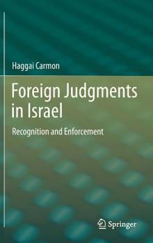 Hardcover Foreign Judgments in Israel: Recognition and Enforcement Book