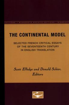 Paperback The Continental Model: Selected French Critical Essays of the Seventeenth Century in English Translation Book