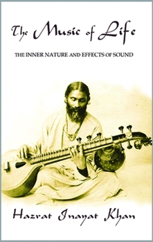 Paperback The Music of Life (Omega Uniform Edition of the Teachings of Hazrat Inayat Khan) Book