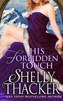 His Forbidden Touch - Book #3 of the Stolen Brides
