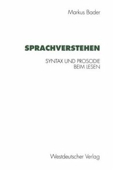Paperback Sprachverstehen: Syntax Und Prosodie Beim Lesen [German] Book
