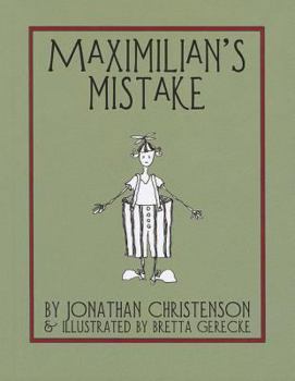 Paperback Maximilian's Mistake Book