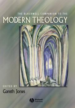 Hardcover The Blackwell Companion to Modern Theology Book