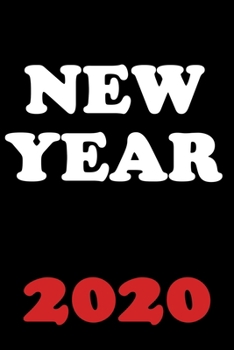 New Year 2020: 2020 New Year Resolution Book Journal Workbook for Goal Setting and Motivational Planning. blank Lined Notebook. Great Christmas or New Years Gift.