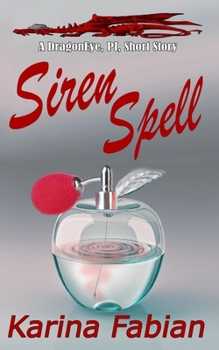 Paperback Siren Spell: A DragonEye, PI story Book