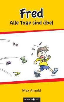 Paperback Fred - Alle Tage sind übel [German] Book