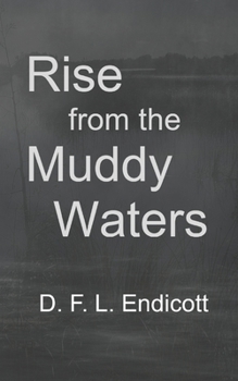 Paperback Rise from the muddy waters Book