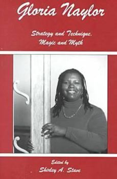 Hardcover Gloria Naylor: Strategy and Technique, Magic and Myth Book