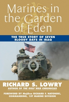 Paperback Marines in the Garden of Eden: The True Story of Seven Bloody Days in Iraq Book