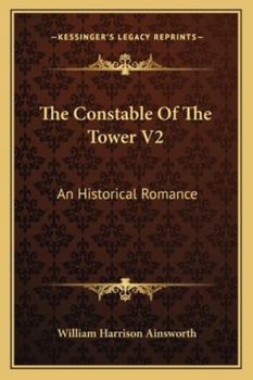 Paperback The Constable Of The Tower V2: An Historical Romance Book