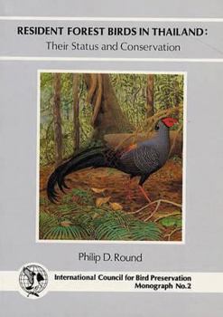 Hardcover Resident Forest Birds in Thailand: Their Status and Conservation Book