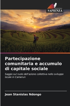 Paperback Partecipazione comunitaria e accumulo di capitale sociale [Italian] Book