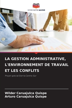 Paperback La Gestion Administrative, l'Environnement de Travail Et Les Conflits [French] Book