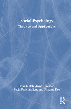 Hardcover Social Psychology: Theories and Applications Book