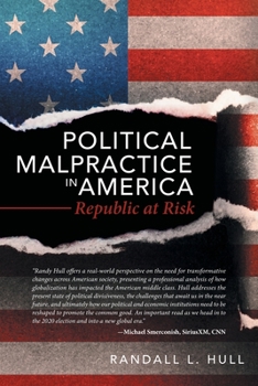 Paperback Political Malpractice in America: Republic at Risk Book