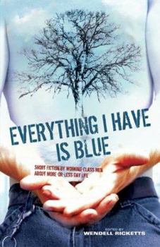 Paperback Everything I Have Is Blue Book