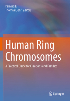 Paperback Human Ring Chromosomes: A Practical Guide for Clinicians and Families Book