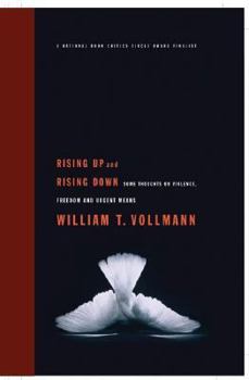 Hardcover Rising Up and Rising Down: Some Thoughts on Violence, Freedom and Urgent Means Book