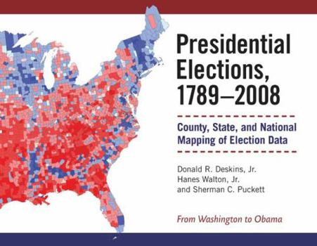 Hardcover Presidential Elections, 1789-2008: County, State, and National Mapping of Election Data Book