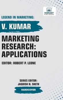 Hardcover Marketing Research: Applications (Legend in Marketing) Book