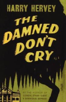 Paperback The Damned Don't Cry Book