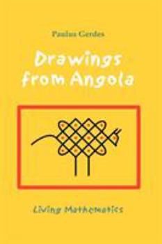 Paperback Drawings from Angola: Living Mathematics Book