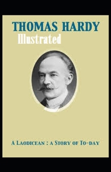 Paperback A Laodicean: a Story of To-day Illustrated Book