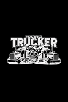 Paperback Proud to be a trucker: 6x9 TRUCK DRIVER - lined - ruled paper - notebook - notes Book