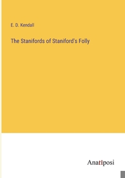 Paperback The Stanifords of Staniford's Folly Book