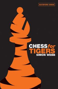 Chess for Tigers (Batsford Chess Book)