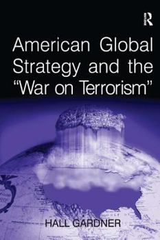 Paperback American Global Strategy and the 'War on Terrorism' Book