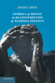 Paperback Symbols of Defeat in the Construction of National Identity Book