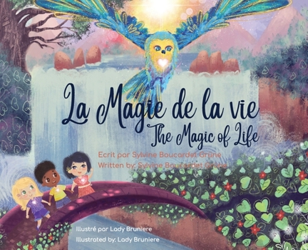 Hardcover La Magie de la Vie_The Magic of Life: Bilingual [French] Book