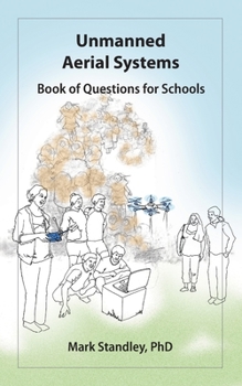 Paperback Unmanned Aerial Systems: Book of Questions for Schools Book