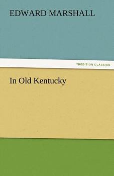 Paperback In Old Kentucky Book