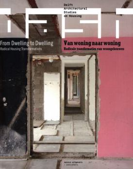 Dash: From Dwelling to Dwelling: Radical Housing Transformation - Book #14 of the DASH #03