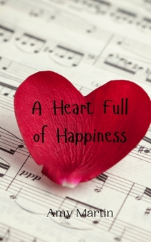 Paperback A Heart Full of Happiness Book