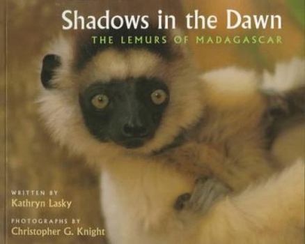 Paperback Shadows in the Dawn: The Lemurs of Madagascar Book