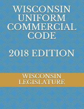 Paperback Wisconsin Uniform Commercial Code 2018 Edition Book