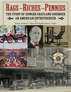 Hardcover Rags, Riches, Pennies - The story of Edward Grayland Sourbier Book