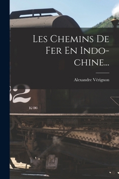 Paperback Les Chemins De Fer En Indo-chine... [French] Book