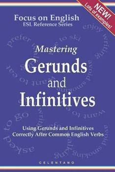 Paperback English Gerunds and Infinitives for ESL Learners; Using Them Correctly After Common English Verbs Book