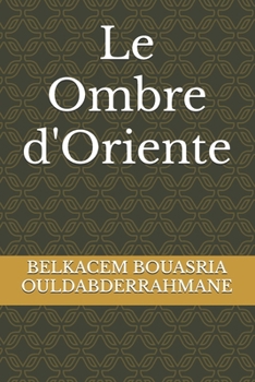 Le Ombre d'Oriente (Italian Edition)