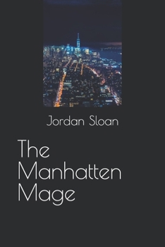 Paperback The Manhatten Mage Book