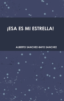 Hardcover ¡Esa Es Mi Estrella! [Spanish] Book