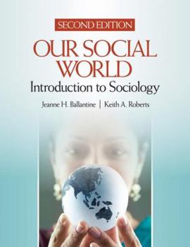 Paperback Our Social World: Introduction to Sociology Book